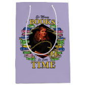 Sac Cadeau Moyen Tant De Livres, Si Peu De Temps (Devant)