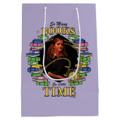 Sac Cadeau Moyen Tant De Livres, Si Peu De Temps (Dos)