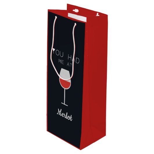 Sac Cadeau Pour Bouteille Vous m'avez eu chez Merlot Wine Lovers Custom Mess (Devant Angle)