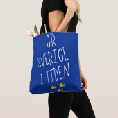 Sac d'alimentation För Sverige i Tiden, devise sué (De près)