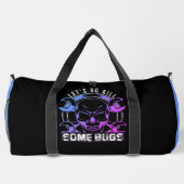 Sac De Sport Allons Tuer Quelques Bugs (Verso)