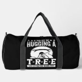 Sac De Sport If You See Me Hugging A Tree Woodworking  (Recto)