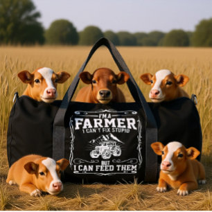SAC DE SPORT JE SUIS AGRICULTEUR JE NE PEUX PAS RÉPARER STUPIDE
