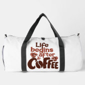 Sac De Sport Life Begins After Coffee Graphic (Verso)