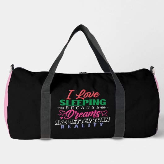 Sac De Sport Love Sleeping Dreams Better Reality (Recto)