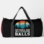 Sac De Sport Softball Dad Bigger Balls Funny (Recto)