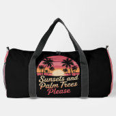 Sac De Sport Sunsets and Palm Trees Please" - Retro Beach Vibe (Verso)