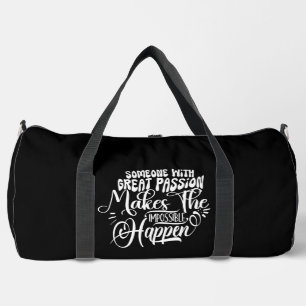Sac De Sport Une Grande Passion Rend L'Impossible Possible