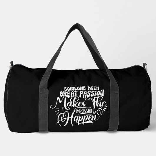 Sac De Sport Une Grande Passion Rend L'Impossible Possible (Recto)