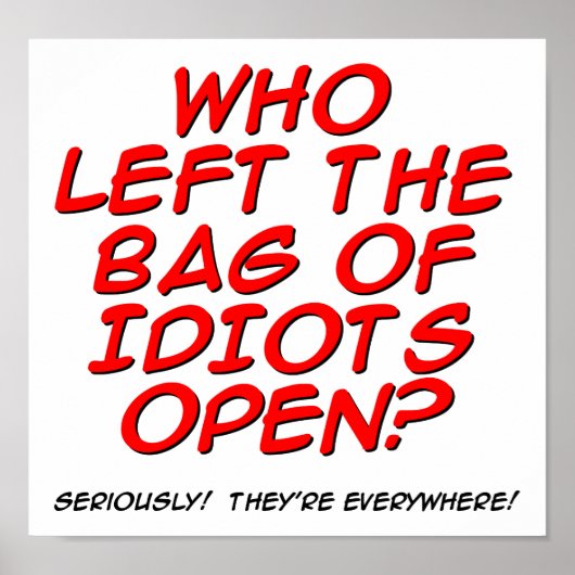 Sac d'idiots Affiche drôle (Devant)