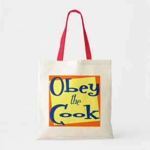 Sac fourre-tout avec la devise de cuisine Obéissez
