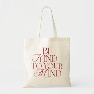 Sac fourre-tout "Be Kind to Your Mind" rouge