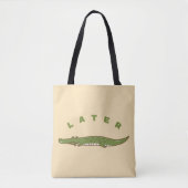 Sac fourre-tout d'alligator plus tard - Quirky Far (Devant)