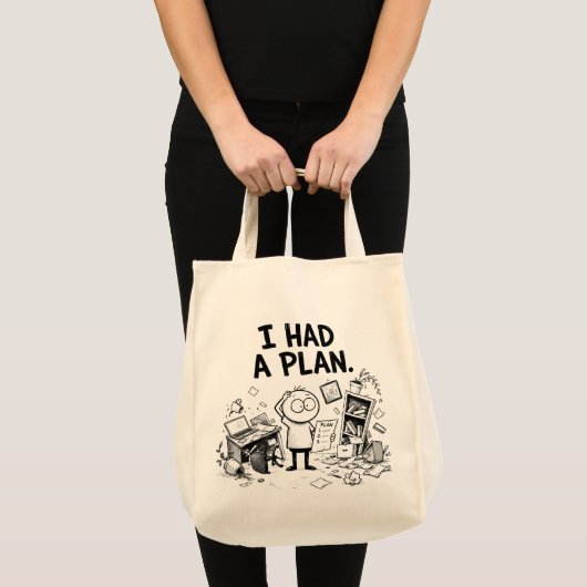 Sac fourre-tout drôle « J'avais un plan » (Devant (produit))