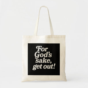 Sac fourre-tout drôle 'Pour l'amour de Dieu, sorte