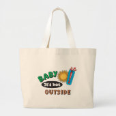 Sac fourre-tout géant Baby It's Hot Outside (Devant)