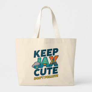 Sac fourre-tout « Keep Jax Cute, Don’t Pollute »