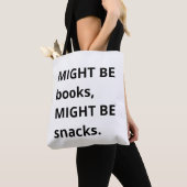 Sac fourre-tout Might Be Books, Might Be Snacks, S (De près)