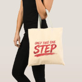 Sac fourre-tout « Only Take One Step » (Devant (produit))