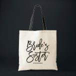 Sac fourre-tout personnalisé de la soeur de la mar<br><div class="desc">Sac fourre-tout moderne et classique avec écriture manuscrite Black BRIDE'S SISTER. Personnalisez en ajoutant le nom du destinataire ou le hashtag du mariage. Parfait comme cadeau pour votre fête de mariage ou de mariage.</div>
