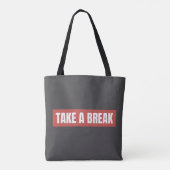 Sac fourre-tout "Take A Break" (Dos)