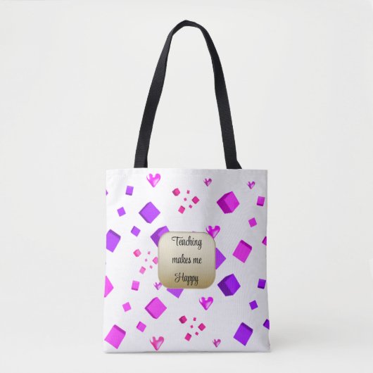 Sac fourre-tout Teaching Makes Me Happy (Devant)