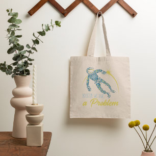 Sac Houston On A Un Problème Tote Bag