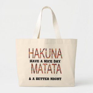 Sac personnalisé Hakuna Matata Jour agréable Meill