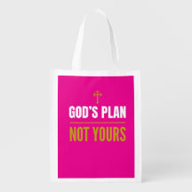 God’s Plan, Not Yours –