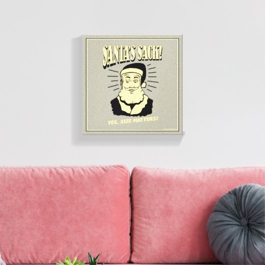 Sack van de kerstman: Ja, maat telt Canvas Afdruk (Insitu (Woonkamer))