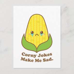 Sad Corn, Corny Jokes maakt me gek. Briefkaart