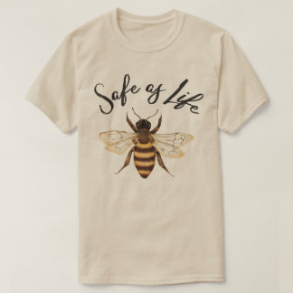 Safe As Life T-shirt