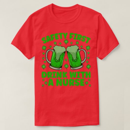 Saftey first Drink met een zuster Beer St. T-shirt (Design voorkant)