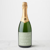 Sage Aangepaste Gepersonaliseerde Script bruiloft  Sparkling Wijnetiket (Voorkant)