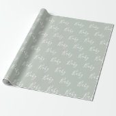 Sage Green Baby Script Elegant Baby Cadeaupapier (Uitgerold)