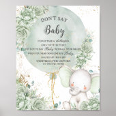 Sage Groene Bloemenolifant zeg niet Baby spel Poster (Voorkant)