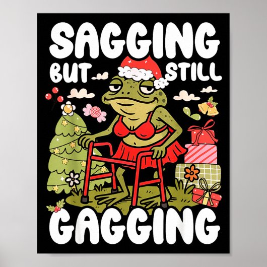 Sagging But Still Gagging Frog Funny Cringe Meme C Poster (Voorkant)