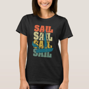 Sail Boat Sailing Ship Retro Sailor Boat O T-shirt