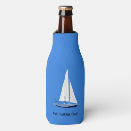 Sailboot Bail Out Sailors Funny Bottle Cooler