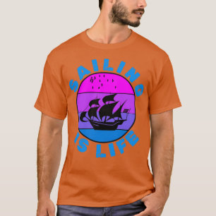 Sailen is leven t-shirt