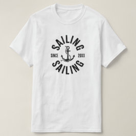 Sailing sinds 20XX T-shirt