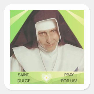 Saint Dulce of the poor souvenir Vierkante Sticker