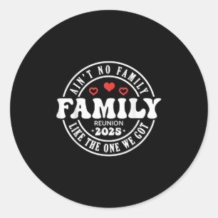 Saint Geen familie zoals degene die ik kreeg 2025 Ronde Sticker