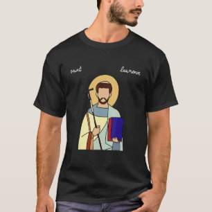 Saint Lawrence katholieke patron Saint-of-Grilling T-shirt