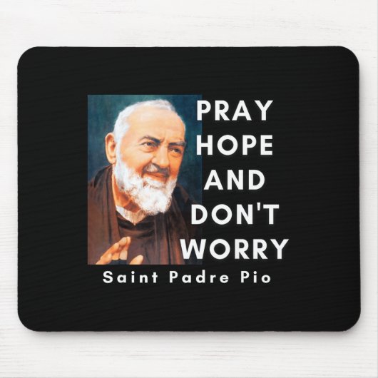Saint Padre O Pray Hope And Don't Worry Catholic C Muismat (Voorkant)