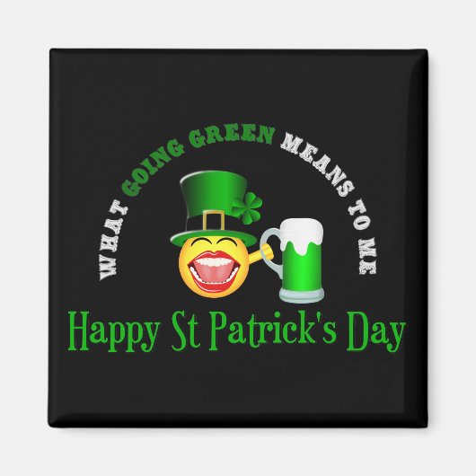 Saint Patrick's Day Going Green Carré Magnet (Devant)