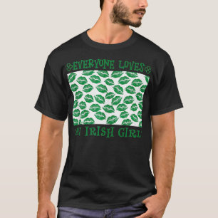 Saint Patricks Iedereen houdt van een Iers meisje  T-shirt