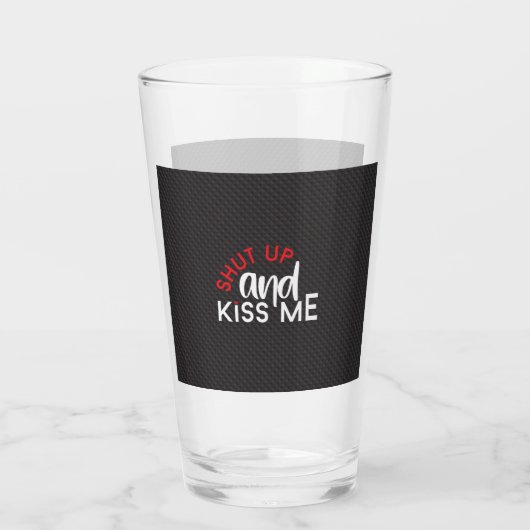 Saint valentin "Shut Up and Kiss Me" Glas (Achterkant)
