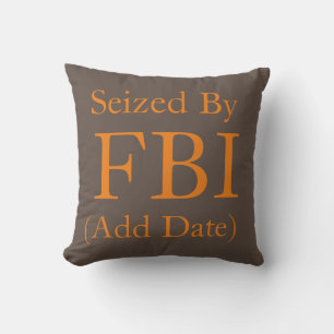 Saisi Par Un Coussin Du FBI