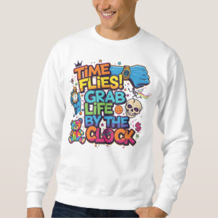 Saisissez la Vie par l'Horloge – Sweatshirt de Str
